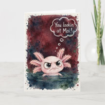 Du schaust auf Moi Sassy Axolotl