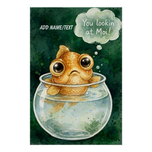Du schaust Moi an, freche Fisch, Poster