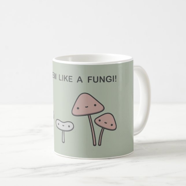 Du scheinst wie ein Fungi zu sein! Kaffeetasse (VorderseiteRechts)