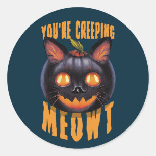 Du schleichst Meowt   Halloween Black Cat Runder Aufkleber
