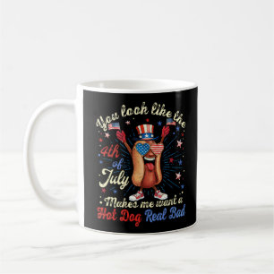Du siehst aus, als ob der 4. Juli mich Will Kaffeetasse