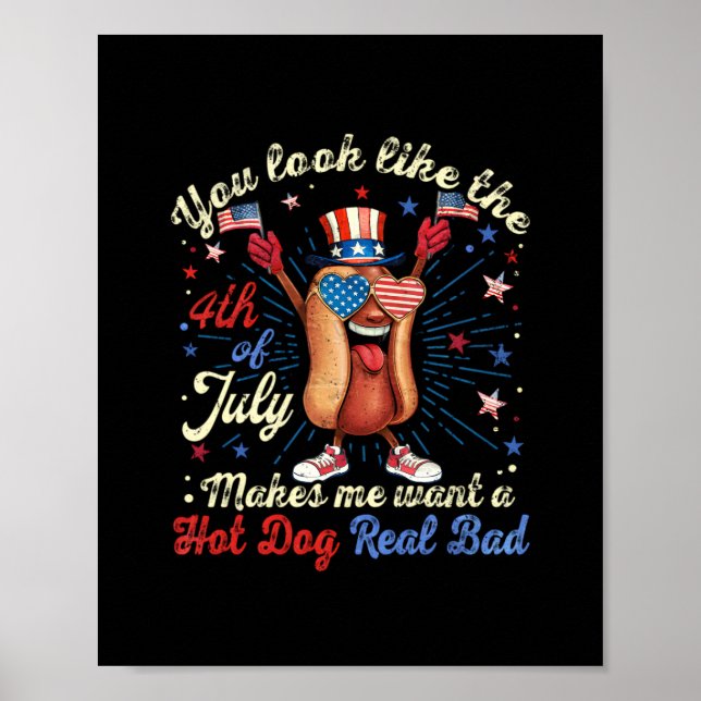 Du siehst aus, als ob der 4. Juli mich Will Poster (Vorne)