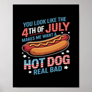Du siehst aus, als ob der 4. Juli mich Will.. Poster