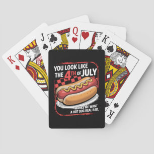 Du siehst aus, als ob der 4. Juli mich Will Spielkarten