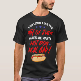 Du siehst aus wie der 4. Juli Funny America Hotdog T-Shirt