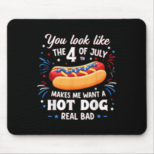 Du siehst aus wie der 4. Juli macht mich nach Hot  Mousepad