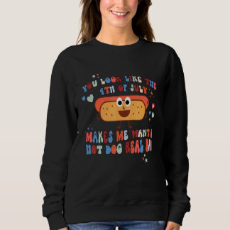 Du siehst aus wie der 4. Juli Patriotikamerikaner Sweatshirt