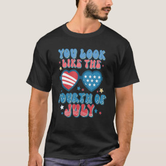 Du siehst aus wie der Amerikanische Unabhängigkeit T-Shirt