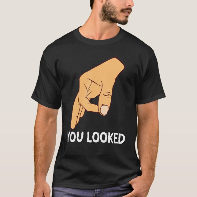 Du siehst aus, wie Haha dich zum Schauen von Circl T-Shirt (Vorderseite)