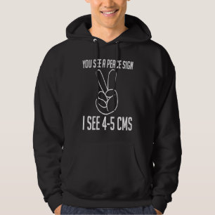 Du siehst ein Friedenszeichen, ich sehe 4 5 CMS Do Hoodie