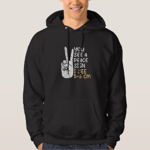 Du siehst ein Peace-Zeichen ich sehe 5 6 cm Hebamm Hoodie
