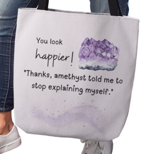 Du siehst glücklicher aus! Amethyst Crystal Lover Tasche