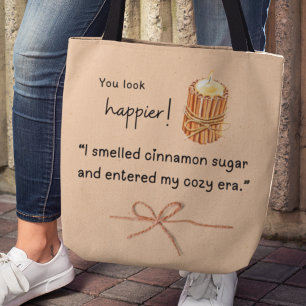 Du siehst glücklicher aus! Cinnamon Sugar Candle Tasche