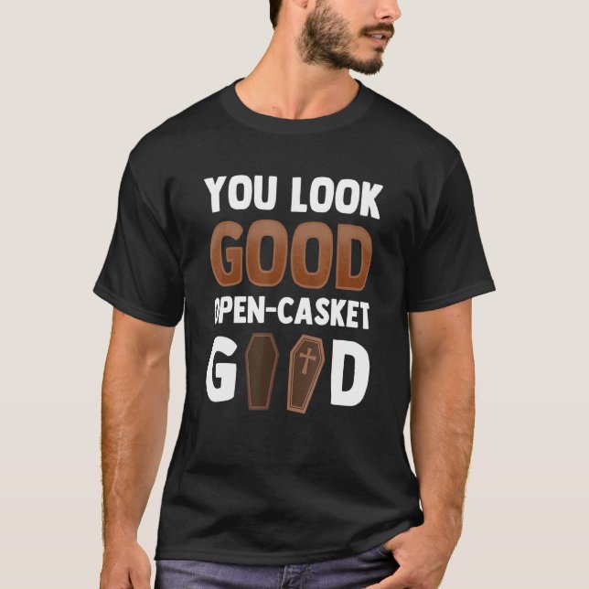 Du siehst gut aus, wenn der Korb gut ist T-Shirt (Vorderseite)