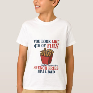 Du siehst so aus, als Wollte ich am 4. Juli ein Mä T-Shirt