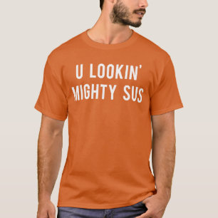 Du siehst ziemlich verdächtig aus Gamer Gaming Str T-Shirt