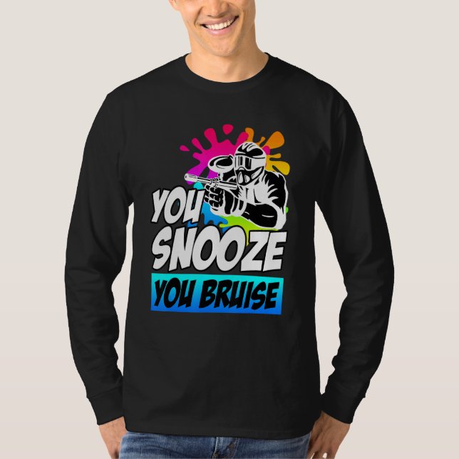 Du snooze you Bruise Paintball T-Shirt (Vorderseite)