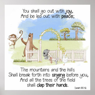 Du sollst mit Joy Isaiah 55:12 ausgehen Poster