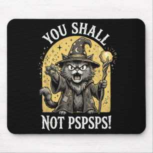 Du sollst nicht Pspsps-Shirt Sodasy Cat Wizard Mousepad
