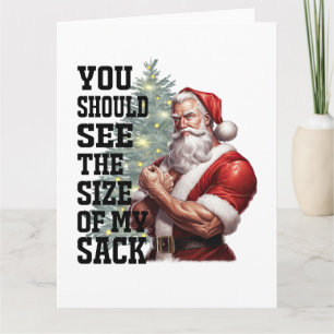 Du solltest die Größe meines Sacks sehen Karte