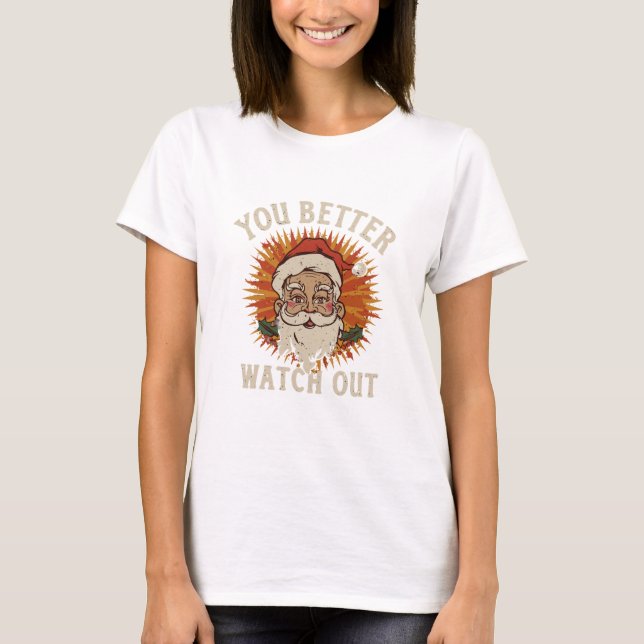 Du solltest lieber auf lustige Weihnachten im Retr T-Shirt (Vorderseite)