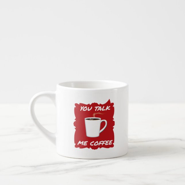 Du sprichst, ich Kaffee Espressotasse (Links)