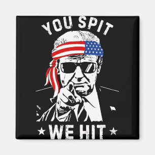 Du spuckst, wir treffen Trump Vintage  Magnet