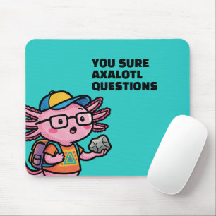 Du stellst sicher Axolotl-Fragen Lustig Witzig sar Mousepad