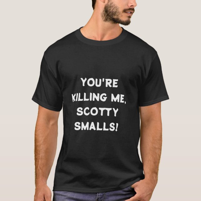 Du tötest mich, schmucke Kleine. T-Shirt (Vorderseite)