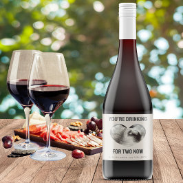 "Du trinkst für zwei" Ankündigung zur Schwangersch Weinetikett