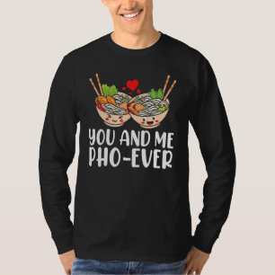 Du und ich Pho Ever asiatisch vietnamesische Rice  T-Shirt