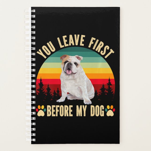 Du Verlasse zuerst, bevor mein Hund weiß ist Planer (Vorderseite)