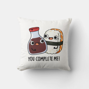Du vervollständigst mich Funny Sushi Soy Sauce Puf Kissen