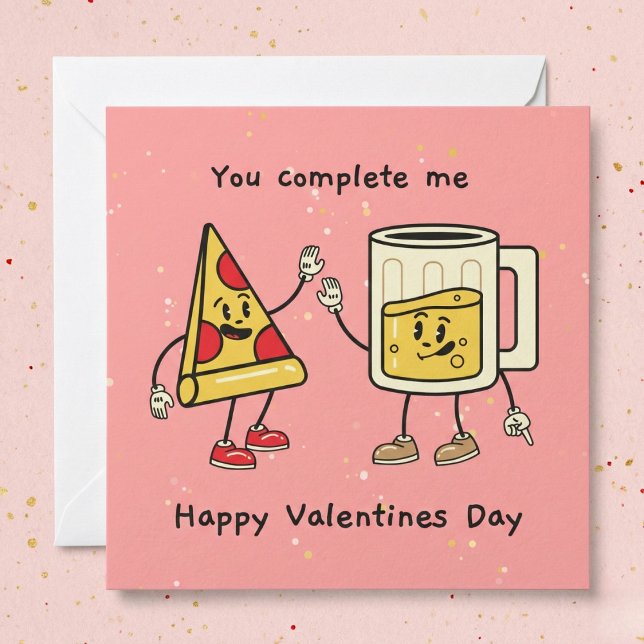 Du vervollständigst mir Biere und Pizza Valentine' Einladung (You Complete Me Beer And Pizza Valentine's Card)