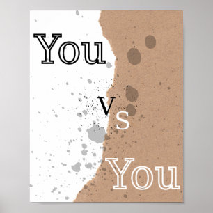 Du Vs Du Motivations-Wandkunst - Persönliches Wach Poster