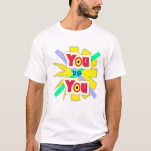 Du vs Du, Motivierende Typografie T-Shirt