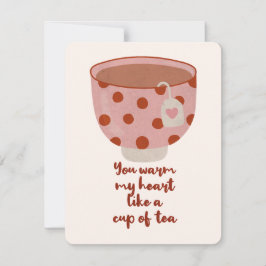 Du wärmst mein Herz wie eine Tasse Tee Mitteilungskarte