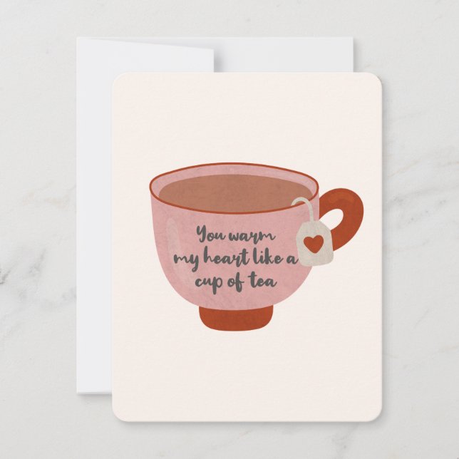 Du wärmst mein Herz wie eine Tasse Tee Mitteilungskarte (Vorderseite)