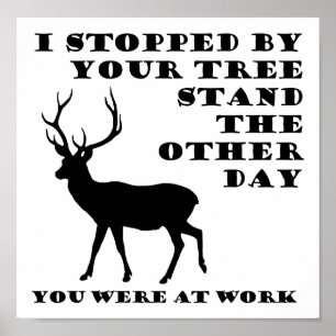 Du warst bei der Arbeit Funny Hunting Poster