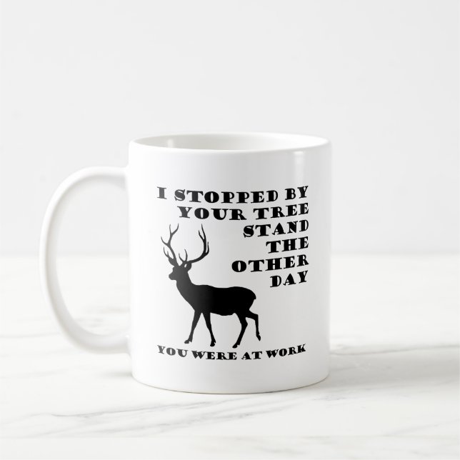 Du warst bei der Arbeit Funny Junting Tasse (Links)