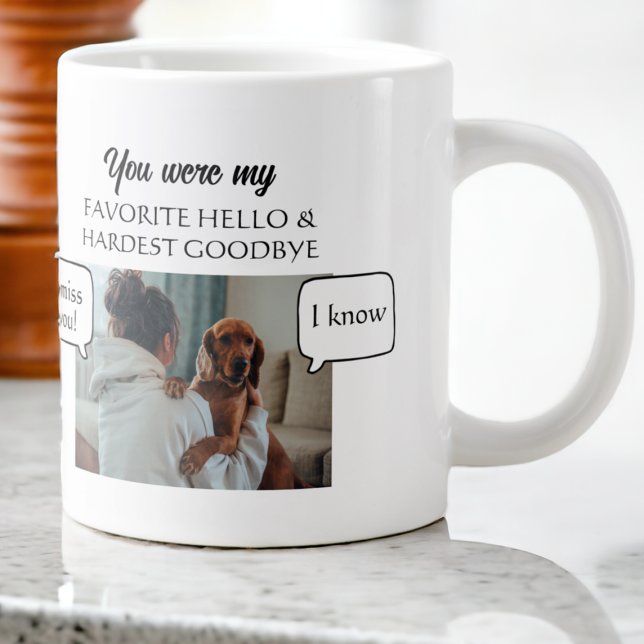 Du warst mein Lieblings-Hallo und kaum ein Abschie Jumbo-Tasse (You Were my Favorite Hello And Hardest Goodbye Giant Coffee Mug from Ricaso. Bereavement keepsake )
