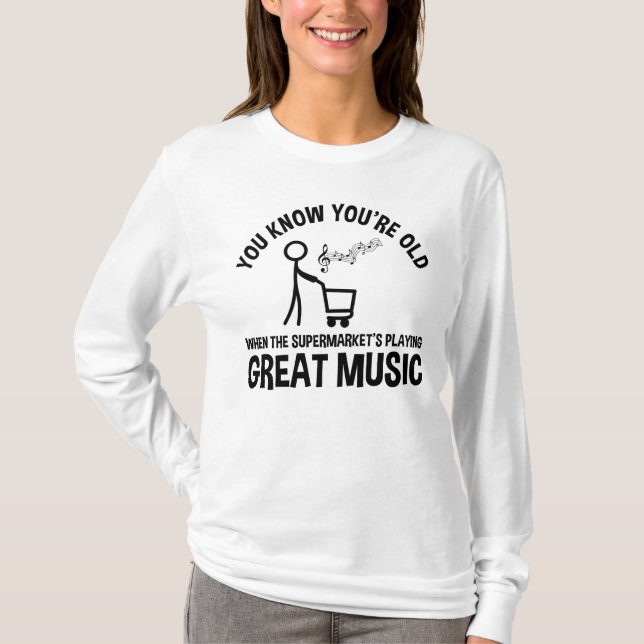 Du weißt, dass du altes Zitat bist T-Shirt (Vorderseite)