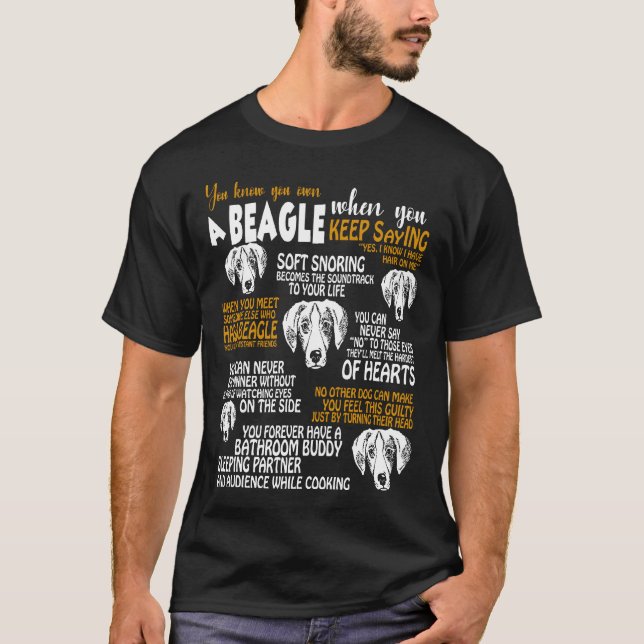 Du weißt, dass du deinen Beagle hast, wenn T-Shirt (Vorderseite)