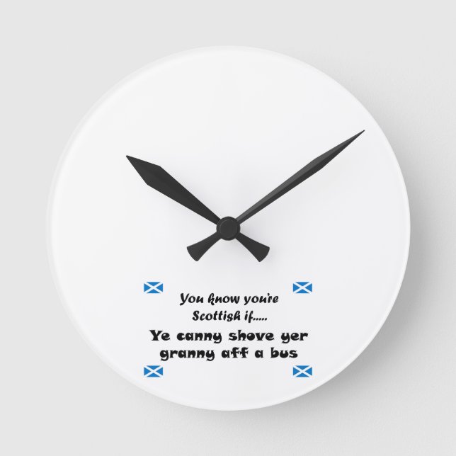Du weißt, du bist Schottin.... Runde Wanduhr (Vorderseite)