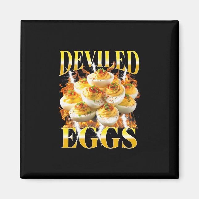 Du weißt warum ich hier bin Deviled Egg Lustiger T Magnet (Vorne)