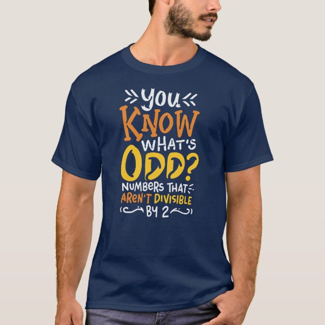 Du weißt, was ein seltsamer Mathelehrer ist T-Shirt (Vorderseite)
