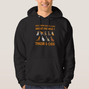 Du weißt, was ich an Leuten mag, ihre Hunde sind l Hoodie