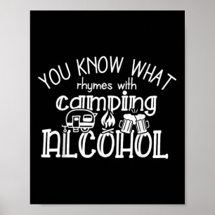 Du weißt, was mit Camping Alkohol Sommer C reimt Poster