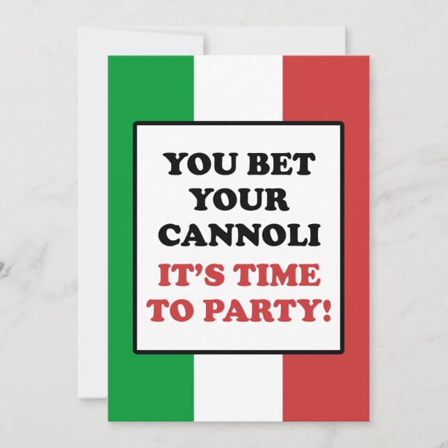 Du wette deine Cannoli Es ist Zeit, Party zu laden Einladung (Vorderseite)