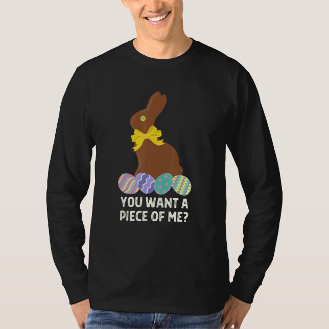 Du Will ein Stück Schokolade-Ostern T-Shirt (Vorderseite)